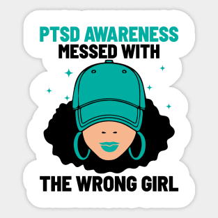 PTSD Messed With The Wrong Girl, PTSD Awareness, Teal Ribbon Sticker